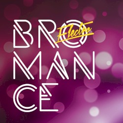 Electro Bromance