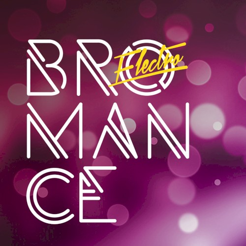 Electro Bromance