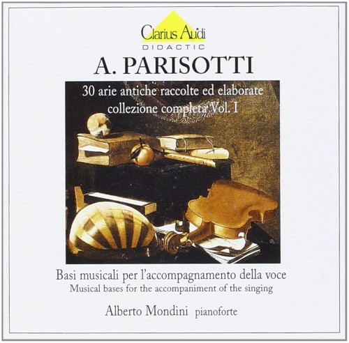 30 arie antiche raccolte ed elaborate collezione completa Vol. I