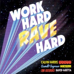 Work Hard Rave Hard