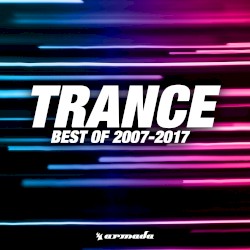 Trance: Best of 2007–2017