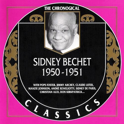 The Chronological Classics: Sidney Bechet 1950-1951