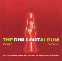 The Chillout Album, Volume 3: Soft Mixed