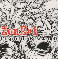 ZonE#1 : L’Esprit de Résistance