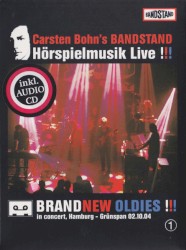 Hörspielmusik Live !!! Brandnew Oldies 1 in Concert, Hamburg – Grünspan 02.10.04