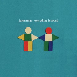 Everything Is Sound