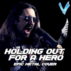Holding Out for a Hero