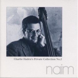 Charlie Haden’s Private Collection No.2