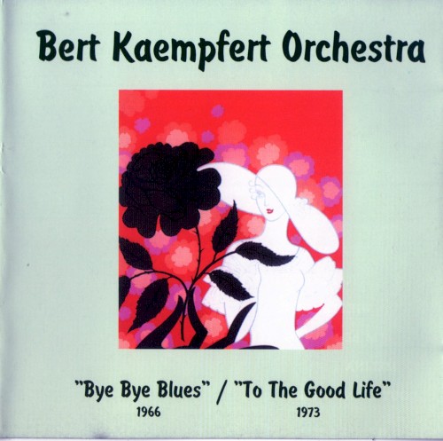 Bye Bye Blues / To The Good Life