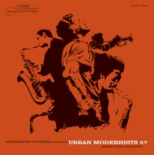 Afternoons in Stereo Presents: Urban Modernists 57