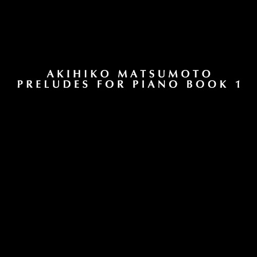 Preludes for Piano Book 1