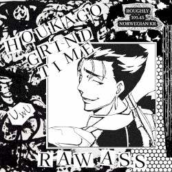 Raw Ass / Main Character Syndrome