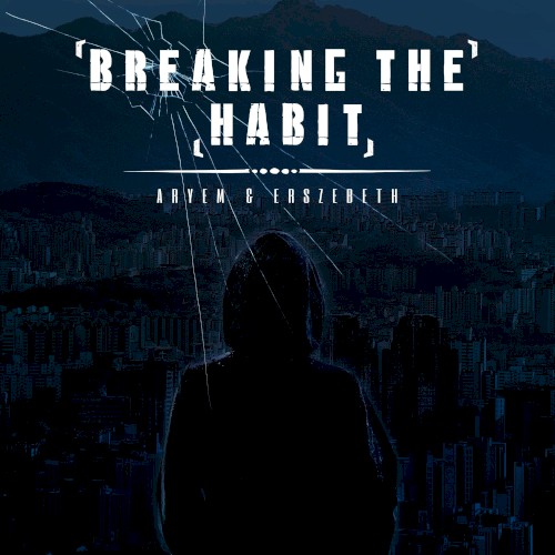 Breaking The Habit
