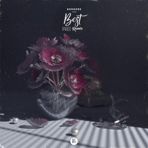 Best (Parker remix)