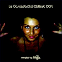 La Cascada Del Chillout, Volume 4