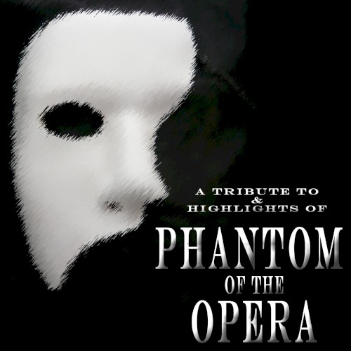 Tribute to the Phantom of the Opera
