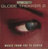 Globe Trekker 2: Music From the TV Series