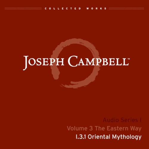 The Eastern Way, Lecture 1: Oriental Mythology