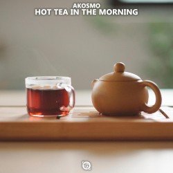 Hot Tea in the Morning