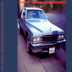 Thirty Years From Monday