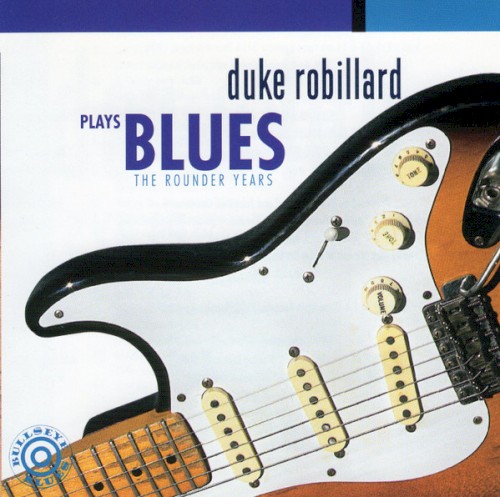 Plays Blues: The Rounder Years