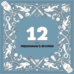 Pigeonman's Revenge