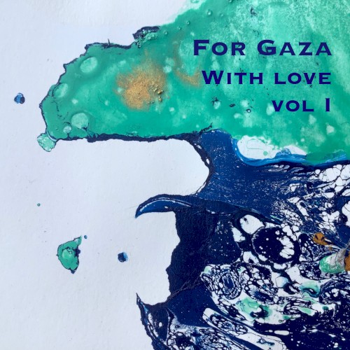 For Gaza With Love, Vol I
