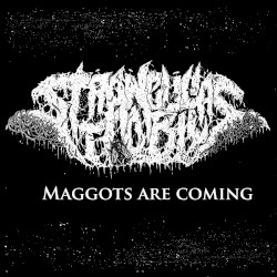 Maggots Are Coming