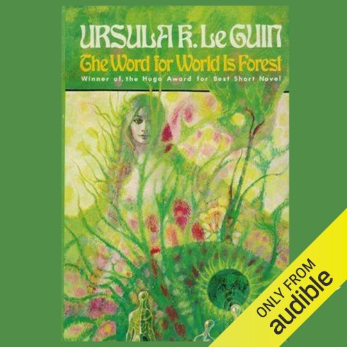The Word for World Is Forest