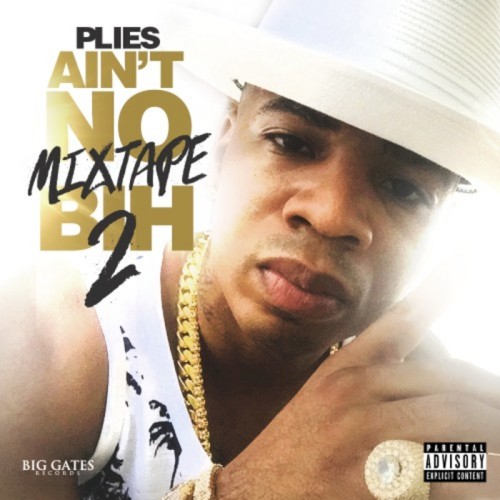 Ain't No Mixtape Bih 2