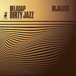 Dirty Jazz (Rejazzed)
