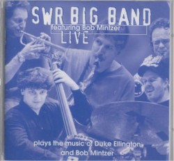 Live - Plays the Music of Duke Ellington and Bob Mintzer