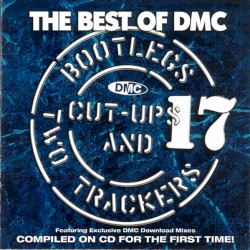 The Best of DMC: Bootlegs, Cut-Ups and Two Trackers, Volume 17