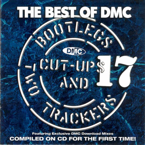 The Best of DMC: Bootlegs, Cut-Ups and Two Trackers, Volume 17