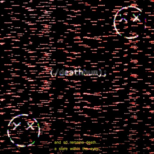 (/deathhum);