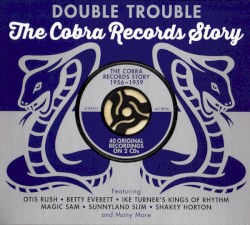 Double Trouble: The Cobra Records Story, 1956–1959