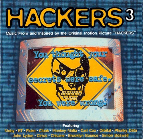 Hackers³: Music From and Inspired by the Original Motion Picture "Hackers"