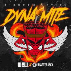 Dynamite (Bigroom Nation)