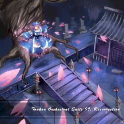 Touhou Orchestral Suite II - Resurrection