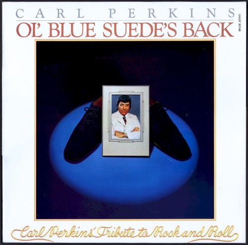 Ol’ Blue Suede’s Back: Carl Perkins’ Tribute to Rock and Roll
