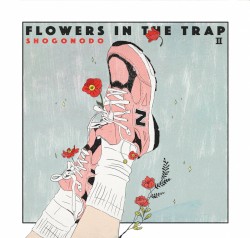 FLOWERS IN THE TRAP II