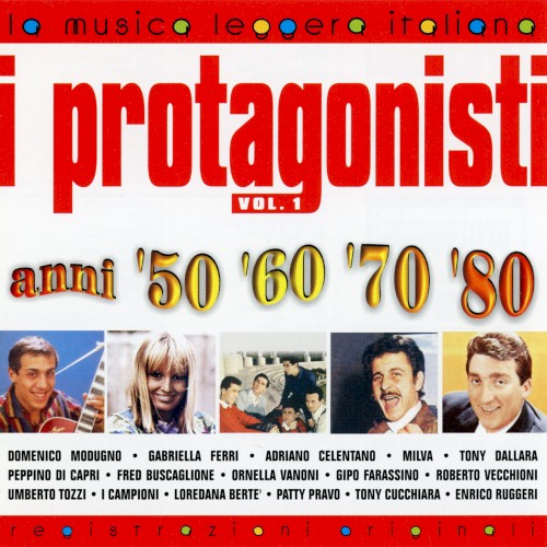 I protagonisti anni '50 '60 '70 '80: Volume 1
