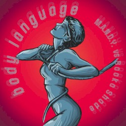 M.A.N.D.Y. vs Booka Shade - Body Language (21 Years Anniversary Release)