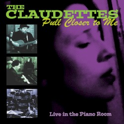Pull Closer to Me: Live in the Piano Room