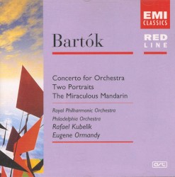 Concerto for Orchestra / Two Portraits / The Miraculous Mandarin