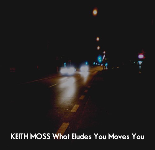 What Eludes You Moves You