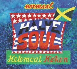Halve soul helemoal høken