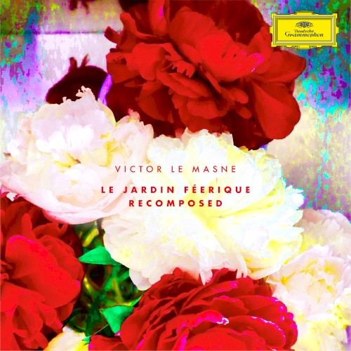 Le Jardin féerique (recomposed)