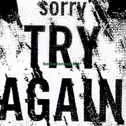 Sorry Try Again