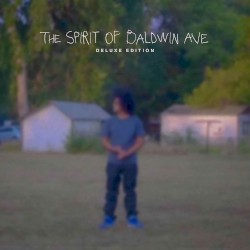 The Spirit of Baldwin Ave (Deluxe)